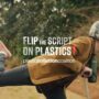 Flip the Script on Plastics